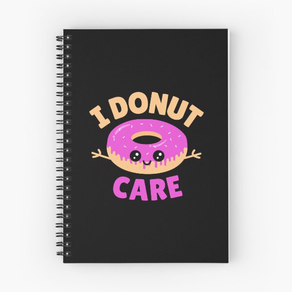 Item preview, I Donut Care.Funny Donut Pun designed and sold by aussieexplore.