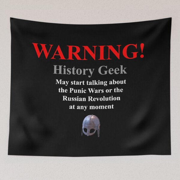 Item preview, History Geek designed and sold by Murph's Images.