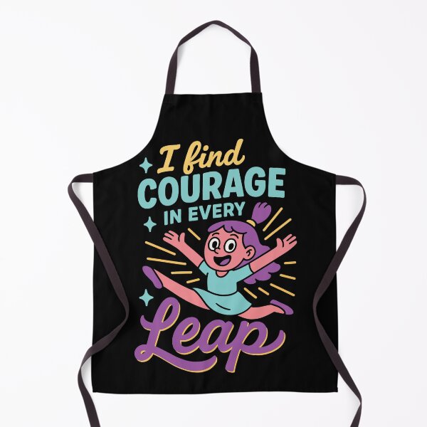 Item preview, I Find Courage In Every Leap Ballett Lieben designed and sold by LuminOrb.