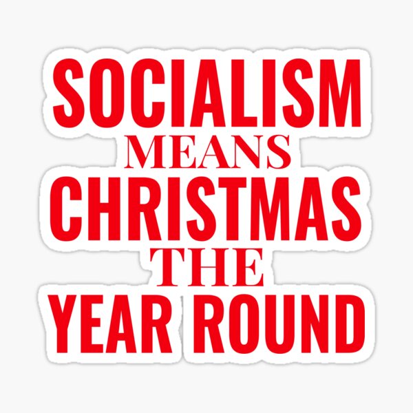 Item preview, Socialism Means Christmas The Year Round - Festive Political designed and sold by RockFireMerch.