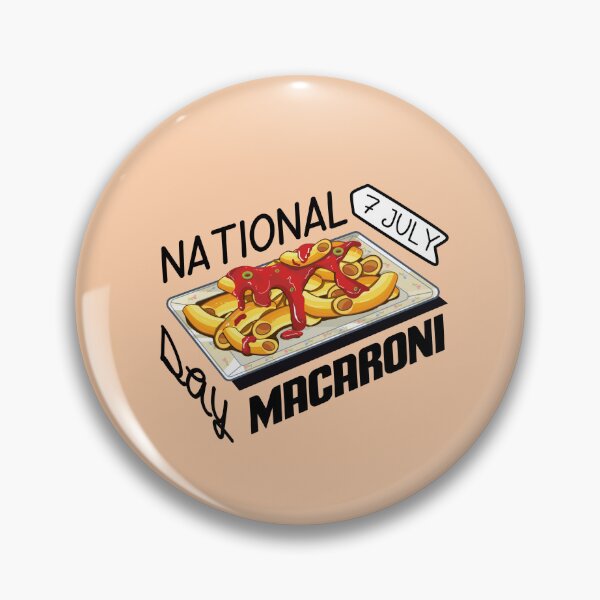 Item preview, 7 July Macaroni National Day - Wacky Holidays designed and sold by ChemicalXShop.