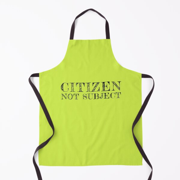 Item preview, Citizen Not Subject - Anti Monarchy Political Statement designed and sold by RockFireMerch.