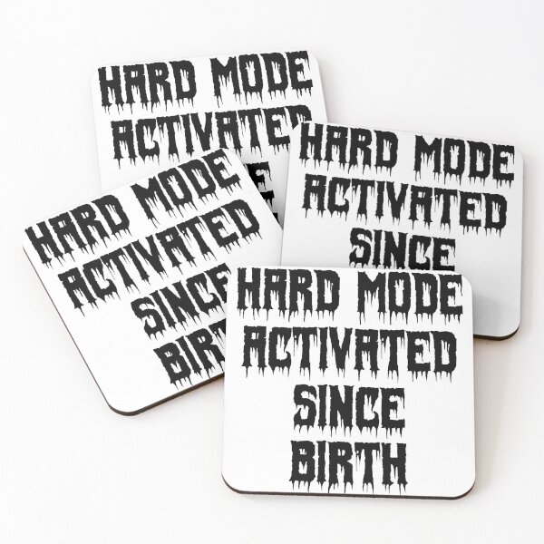 Item preview, Hard Mode Activated Since Birth designed and sold by Ninjacatoff.