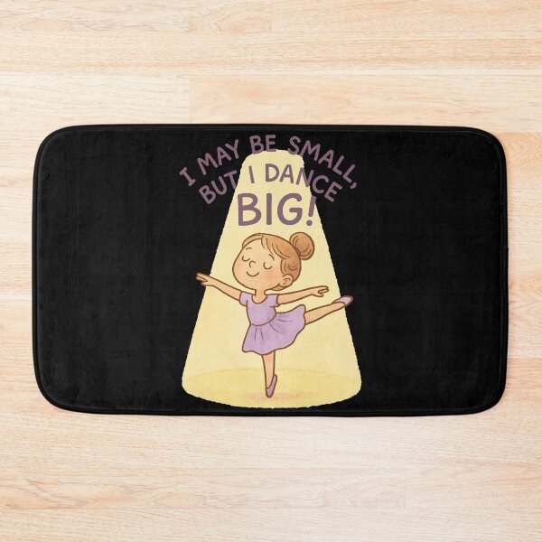 Item preview, I May Be Small But I Dance Big Ballett Lieben designed and sold by LuminOrb.