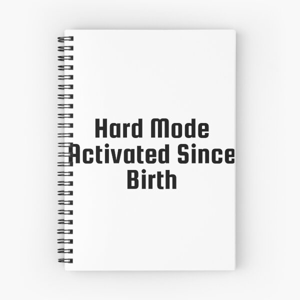 Item preview, Hard Mode Activated Since Birth designed and sold by Ninjacatoff.