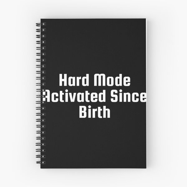 Item preview, Hard Mode Activated Since Birth designed and sold by Ninjacatoff.