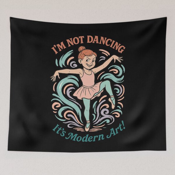 Item preview, I'm Not Dancing It's Modern Art Ballet Dancer designed and sold by LuminOrb.