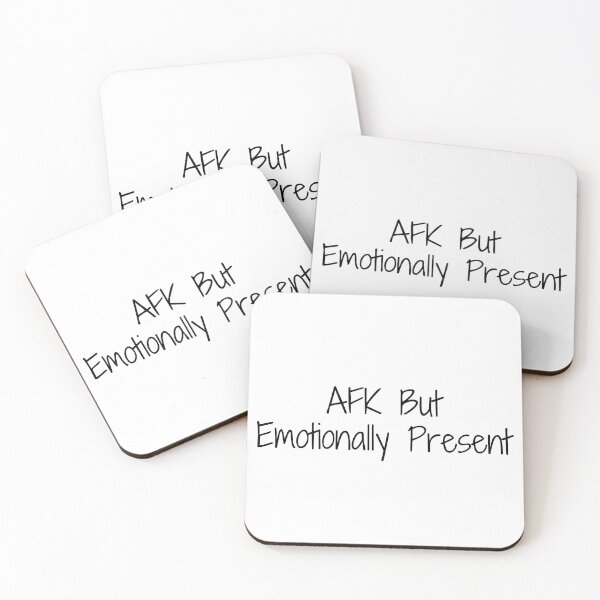 Item preview, AFK But Emotionally Present designed and sold by Ninjacatoff.