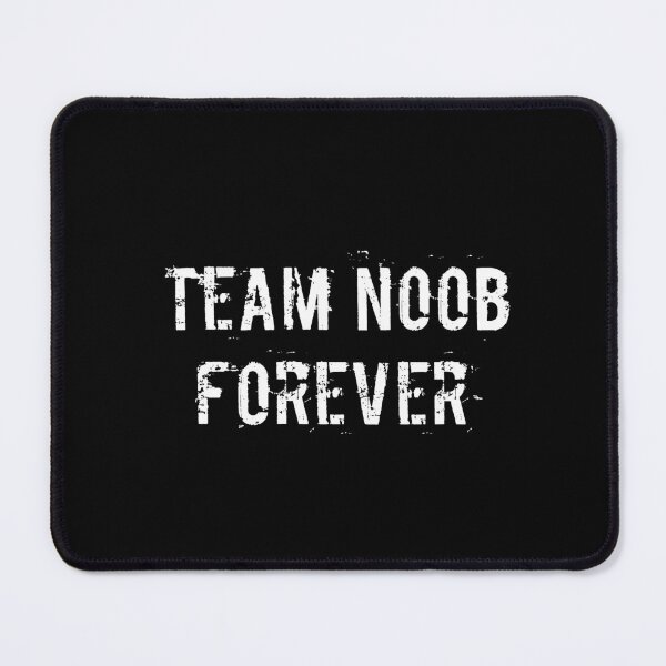 Item preview, Team Noob Forever designed and sold by Ninjacatoff.