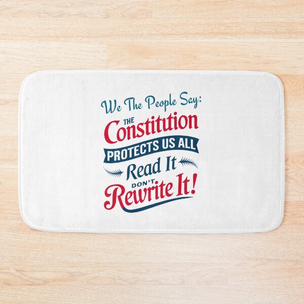 Item preview, We the People Say: The Constitution Protects Us All, Read It, Don’t Rewrite It, Patriotic Freedom Art designed and sold by elynne9.