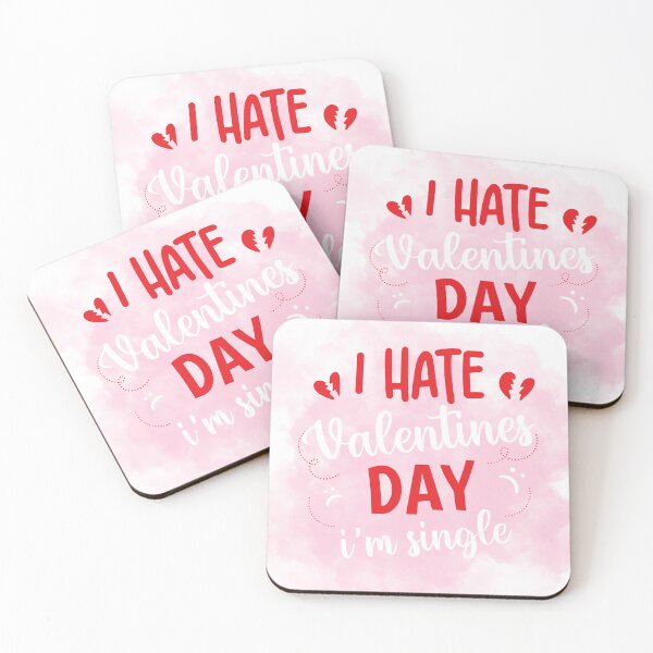 Item preview, I Hate Valentine’s Day I’m single – Funny Anti-Love Quote designed and sold by Ashverse Studio.