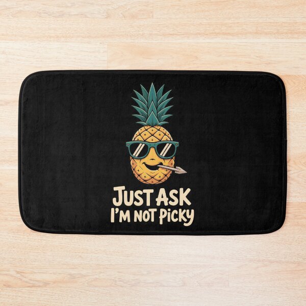 Item preview, Just Ask I'm Not Picky - Funny Pineapple Saying designed and sold by GRABAPSHOP.