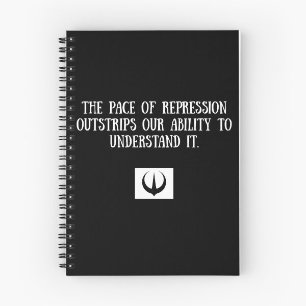 Item preview, The pace of repression outstrips our ability to understand it - Andor designed and sold by Mirth and Magic.