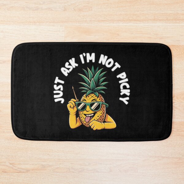 Item preview, Just Ask I'm Not Picky - Funny Pineapple Saying designed and sold by GRABAPSHOP.