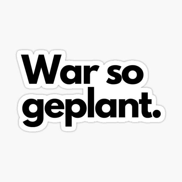 Artikel-Vorschau von War so geplant, designt und verkauft von cursotti.