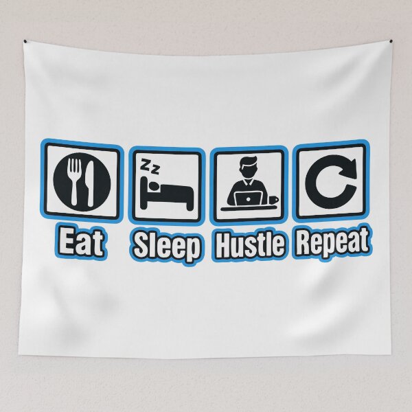 Item preview, Daily routine - eat, sleep, hustle, repeat designed and sold by AFernandesDSG.