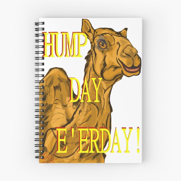 Item preview, HUMP DAY EVERYDAY designed and sold by Rynkeolanui.