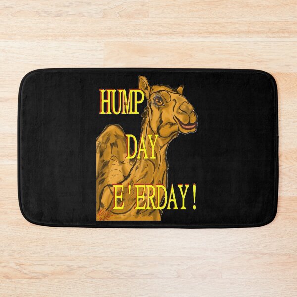 Item preview, HUMP DAY EVERYDAY designed and sold by Rynkeolanui.