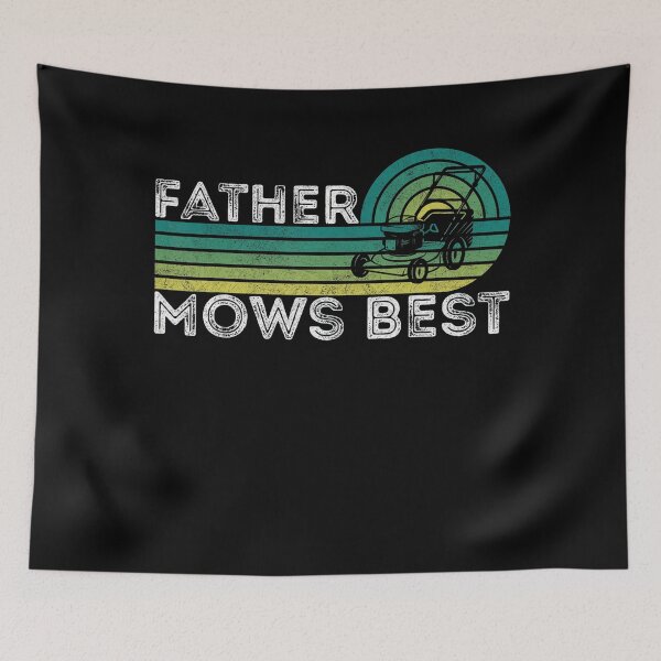 Item preview, Father Mows Best Lawn Care Dad Father Day Meme designed and sold by Arfurneauxt.