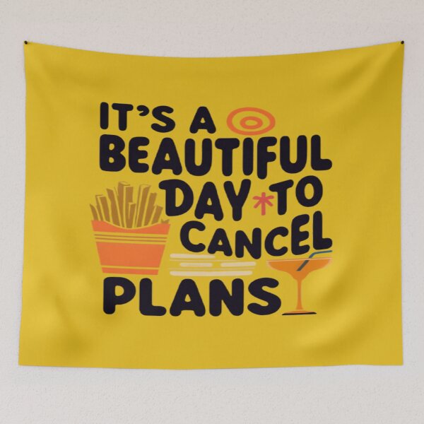 Item preview, It's a Beautiful Day to Cancel Plans designed and sold by Danivique.