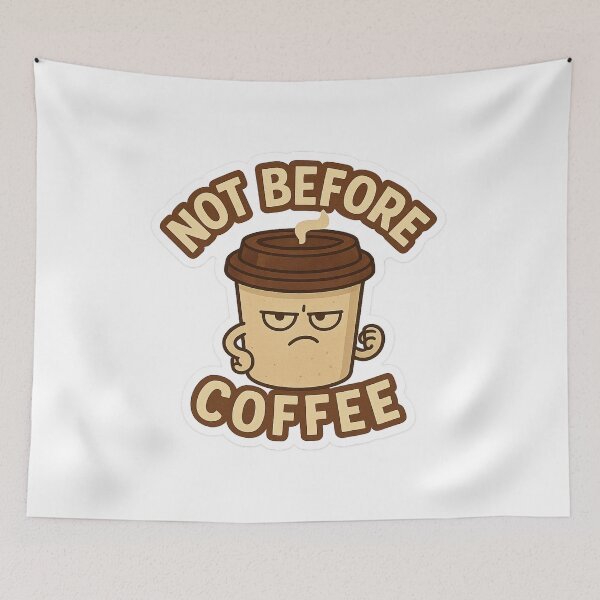 Item preview, Not Before Coffee designed and sold by Felt & Spoken.