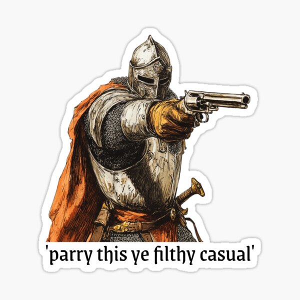 Parry This You Filthy Casual - Medieval Knight With Gun Sticker
