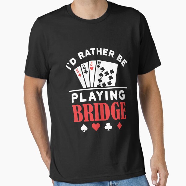 Artikel-Vorschau von Ich würde lieber Bridge spielen. Lustiger Bridge-Kartenspieler, designt und verkauft von jaygo.