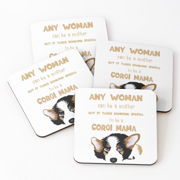Item preview, Any Woman Can Be A Mother But It Takes someone special to be a corgi Mama designed and sold by UtArt.
