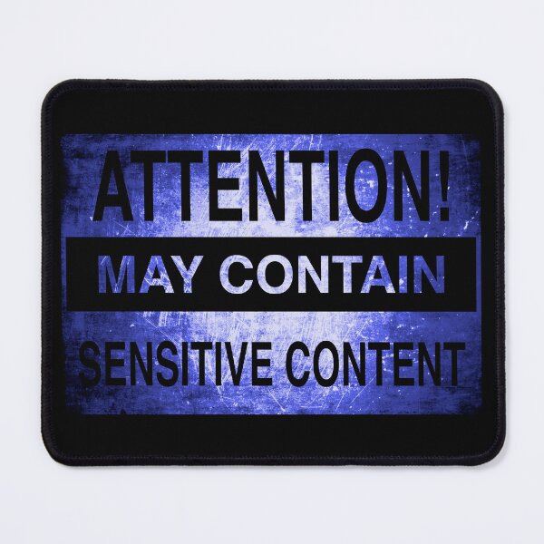 Item preview, Sensitive Content Warning - A Sensitive Caution | Funny Warning Gift designed and sold by surmind.