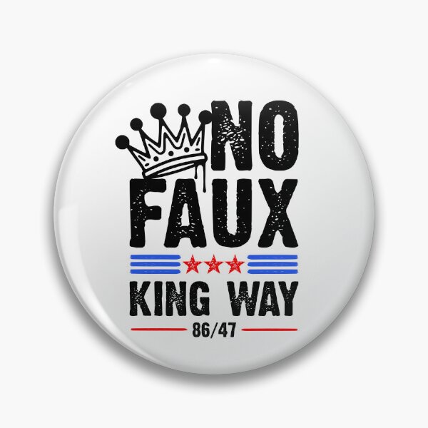 Item preview, NO FAUX KING WAY 86/47 designed and sold by goodtogotees.