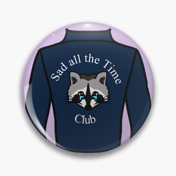 Item preview, Sad all the Time Club designed and sold by LadyOfZombies.