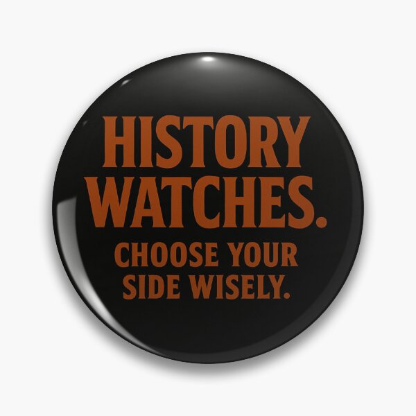 Item preview, History Watches. Choose Your Side Wisely. designed and sold by Owcomm.