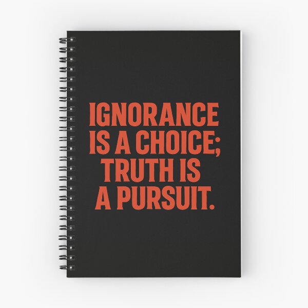Item preview, Ignorance Is A Choice; Truth Is A Pursuit. designed and sold by Owcomm.
