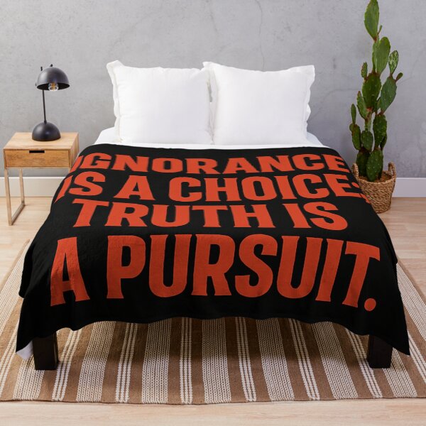 Item preview, Ignorance Is A Choice; Truth Is A Pursuit. designed and sold by Owcomm.