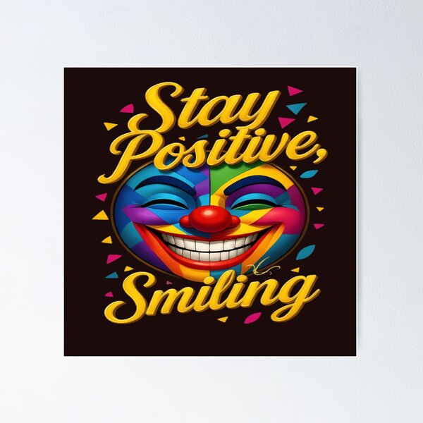 Item preview, Stay Positive, Keep Smiling designed and sold by Danivique.