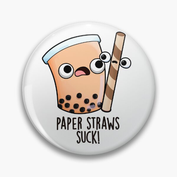 Item preview, Paper Straws Suck Funny Drink Pun  designed and sold by punnybone.
