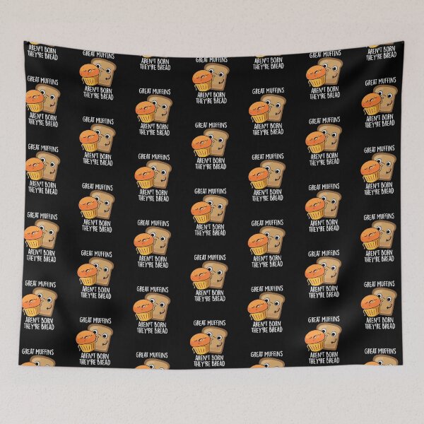 Item preview, Great Muffins Aren't Born They're Bread Funny Food Pun (Dark BG) designed and sold by punnybone.