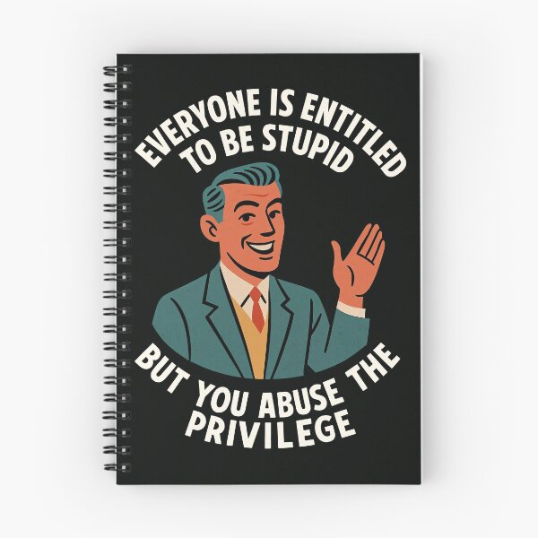 Item preview, Everyone Is Entitled to Be Stupid – Retro Sarcastic Privilege Quote Design	 designed and sold by Victor Shadehorn.
