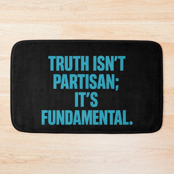 Item preview, Truth Isn't Partisan; It's Fundamental. designed and sold by Owcomm.