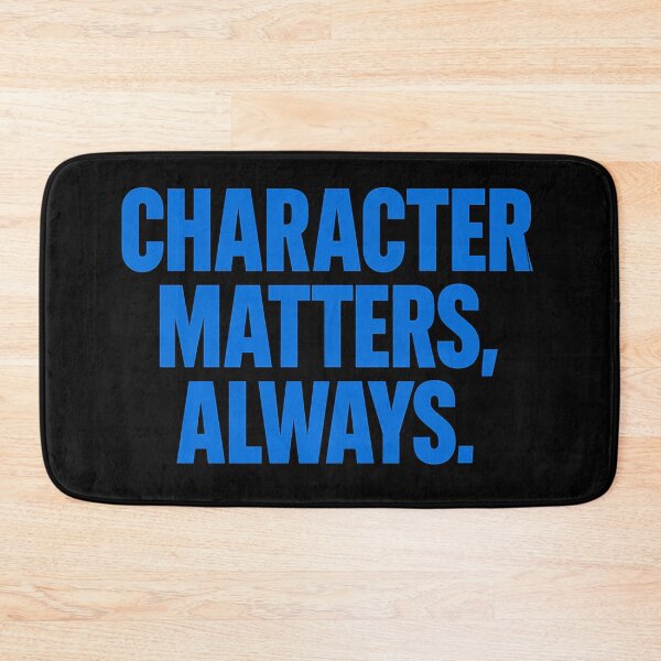 Item preview, Character Matters, Always. designed and sold by Owcomm.