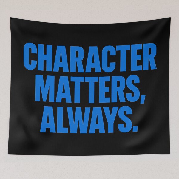 Item preview, Character Matters, Always. designed and sold by Owcomm.