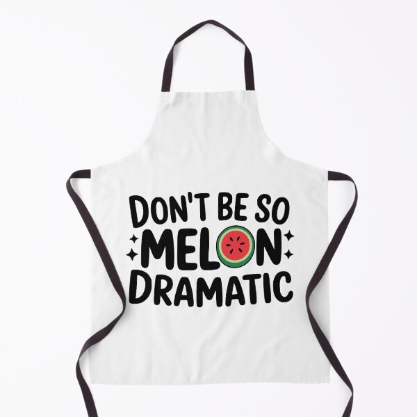 Item preview, Don't Be So Melon Dramatic! Cute Watermelon Pun designed and sold by PMCreative.