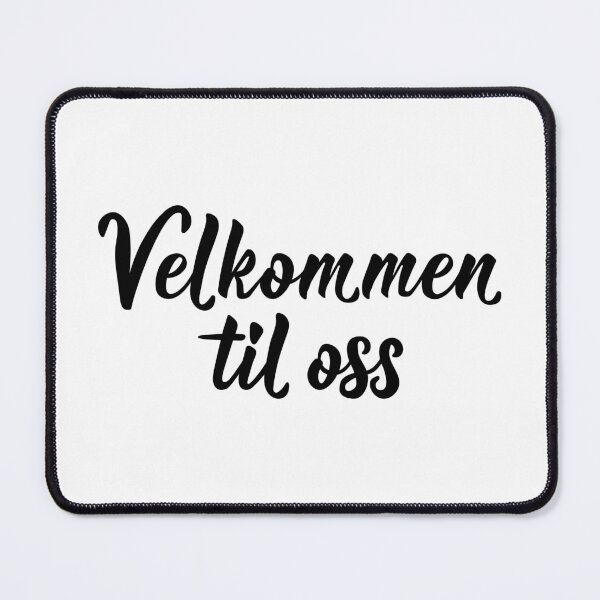Item preview, Welkommen til oss. Norwegian text: Welcome to us. designed and sold by pidzam4e.