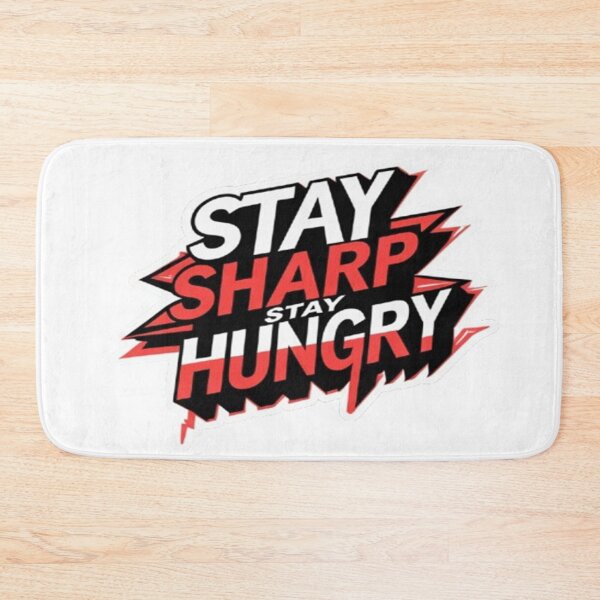 Item preview, Stay sharp, stay hungry design designed and sold by Motivated Sensei.