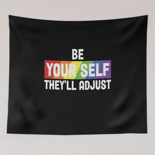 Item preview, Be your self, they'll adjust – confident & bold statement designed and sold by CleanDecor.
