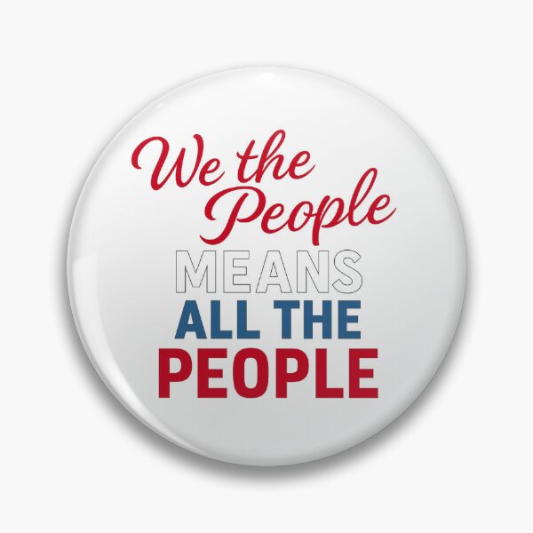 Item preview, We The People Means All the People: Patriotic Equality Statement Art designed and sold by elynne9.