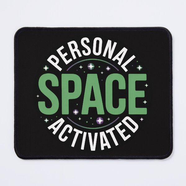 Item preview, Personal Space Activated – Introvert Humor with Space Theme designed and sold by Parkerzz.