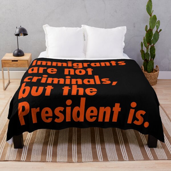 Item preview, Immigrants are not criminals, but the President is - prison orange designed and sold by Thelittlelord.