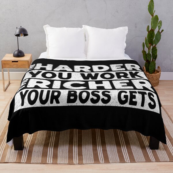 Item preview, The Harder You Work, The Richer Your Boss Gets – Capitalism Criticism & Sarcastic Statement designed and sold by VariousGoodies.