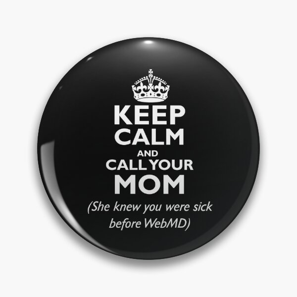 Item preview, Keep Calm And Call Your Mom designed and sold by CoputerEasel.